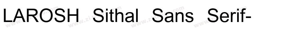 LAROSH Sithal Sans Serif字体转换